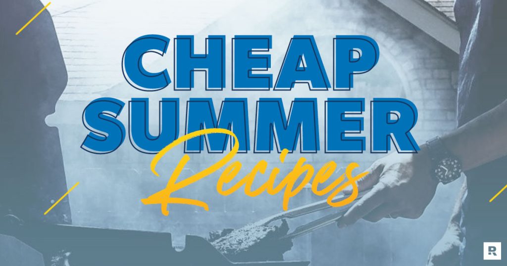 Cheap Recipes for Your Summer Cookout