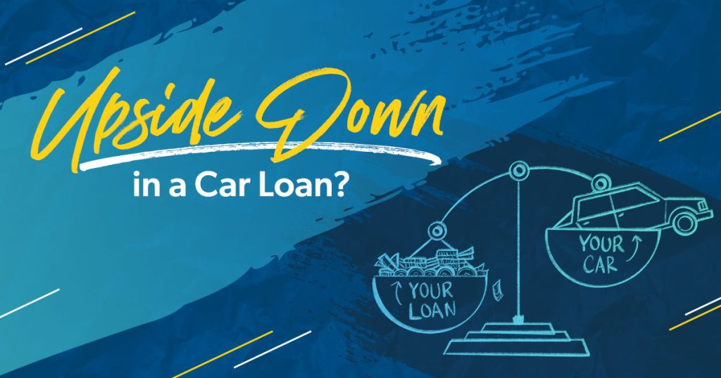 How to Get Out of an Upside-Down Car Loan