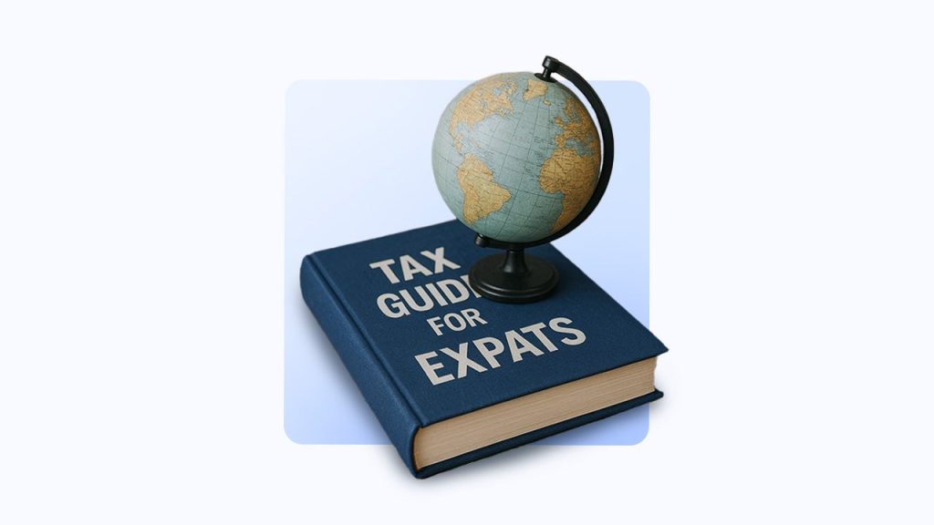 2025 U.S. Expat Tax Guide: What You Should Know If You Live Abroad